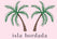 Isla Bordada - Home